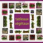Couverture du livre « Tableaux végétaux » de Alain Delavie aux éditions Rustica