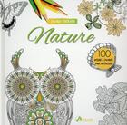 Couverture du livre « Nature ; 100 dessins à colorier pour destresser » de  aux éditions Artemis