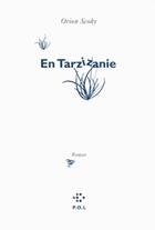 Couverture du livre « En Tarzizanie » de Orion Scohy aux éditions P.o.l