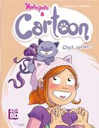 Couverture du livre « Mistinguette & Cartoon Tome 1 : Chat arrive ! » de Gregory Tessier et Amandine aux éditions 48h Bd