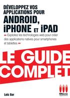 Couverture du livre « Développez vos applications pour Android 3.0 et iPhone/iPad » de Loic Bar aux éditions Ma