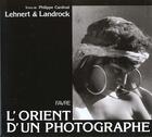 Couverture du livre « L'orient d'un photographe » de Cardinal/Lehnert aux éditions Favre