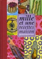 Couverture du livre « Mille et une recettes maison » de Minouche Pastier et Aglae Blin aux éditions Rustica