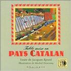 Couverture du livre « Table mise en pays catalan » de Jacques Roure aux éditions Equinoxe