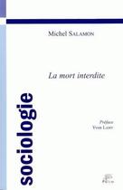 Couverture du livre « La mort interdite » de Michel Salamon aux éditions Pu De Limoges