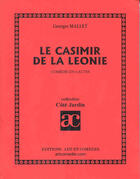 Couverture du livre « Casimir de la Léonie » de Georges Mallet aux éditions Art Et Comedie