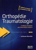 Couverture du livre « Orthopédie traumatologie (2e édition) » de Guillaume Wavreille aux éditions Med-line