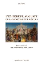 Couverture du livre « L'empereur Auguste et la mémoire des siècles » de Sabine Lefebvre et Daguet-Gagey Anne aux éditions Pu D'artois