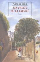 Couverture du livre « Les fruits de la liberte » de Florence Roche aux éditions Lucien Souny