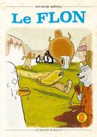 Couverture du livre « Le flon » de Bertoyas Jean-Michel aux éditions Requins Marteaux