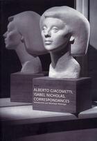 Couverture du livre « Alberto giacometti isabel nicholas correspondances » de Wiesinger Veronique aux éditions Fage