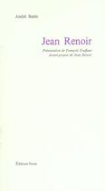 Couverture du livre « Jean Renoir » de Andre Bazin aux éditions Ivrea