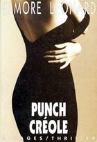 Couverture du livre « Punch créole » de Elmore Leonard aux éditions Rivages