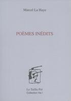 Couverture du livre « Poèmes inédits » de Marcel La Haye aux éditions Taillis Pre