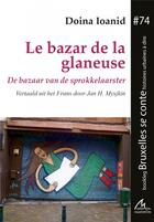 Couverture du livre « Le bazar de la glaneuse » de Doina Ioanid aux éditions Maelstrom