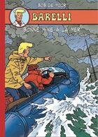 Couverture du livre « Barelli Tome 6 : boonne mine à la mer » de Bob De Moor aux éditions Bd Must