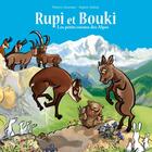 Couverture du livre « Rupi et Bouki ; les petits cornus des Alpes » de Thierry Goursau et Sophie Anfray aux éditions Guides Goursau