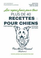 Couverture du livre « Recettes pour Bergers Allemand » de Marie Renaud aux éditions Thebookedition.com