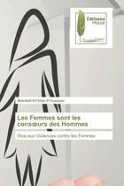 Couverture du livre « Les femmes sont les consoeurs des hommes - stop aux violences contre les femmes » de El Fellah El Ouazzan aux éditions Muse