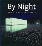 Couverture du livre « By night ; lumière et architecture » de Narboni et Borras aux éditions Loft