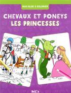 Couverture du livre « Chevaux et poneys / princesses » de  aux éditions Le Ballon