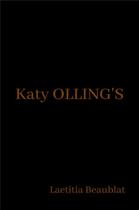 Couverture du livre « Katy Olling's » de Laetitia Beaublat aux éditions Librinova