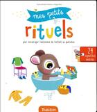 Couverture du livre « Mes petits rituels » de Sophie Bordet-Petillon aux éditions Tourbillon