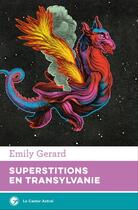 Couverture du livre « Superstitions en Transylvanie » de Emily Gerard aux éditions Castor Astral