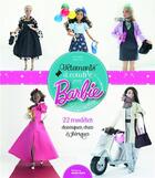 Couverture du livre « Vêtements à coudre pour Barbie ; 22 modèles classiques, chics et féériques » de Annabel Benilan aux éditions Marie-claire