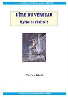 Couverture du livre « L'ère du Verseau ; mythe ou réalité ? » de Patrick Giani aux éditions Jupitair