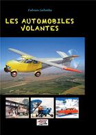 Couverture du livre « Les automobiles volantes » de Fabien Sabates aux éditions Douin