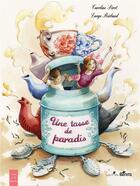 Couverture du livre « Une tasse de paradis » de Caroline Perot et Lucye Rioland aux éditions Orso Editions