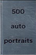 Couverture du livre « 500 autoportraits » de Julian Bell et Liz Rideal aux éditions Phaidon