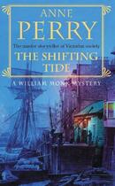 Couverture du livre « The shifting tide - a william monk mystery » de Anne Perry aux éditions Headline