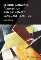 Couverture du livre « Second language acquisition and Task-Based Language Teaching » de Mike Long aux éditions Wiley-blackwell