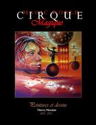 Couverture du livre « Cirque magique 2000-2010 » de Mordant Thierry aux éditions Lulu