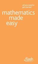 Couverture du livre « Mathematics Made Easy: Flash » de Graham Alan aux éditions Hodder Education Digital