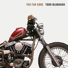 Couverture du livre « Too far gone » de Blubaugh Todd aux éditions Gingko Press