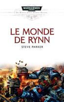 Couverture du livre « Space marine battles ; le monde de Rynn » de Steve Parker aux éditions Bibliotheque Interdite