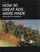 Couverture du livre « How 30 great ads were made » de Williams Eliza aux éditions Laurence King