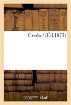Couverture du livre « Credo ! » de  aux éditions Hachette Bnf