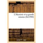 Couverture du livre « L'abyssinie et sa grande mission » de  aux éditions Hachette Bnf