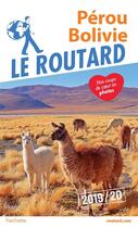 Couverture du livre « Guide du Routard ; Pérou, Bolivie (édition 2019) » de Collectif Hachette aux éditions Hachette Tourisme