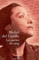 Couverture du livre « Les portes du sang » de Michel Del Castillo aux éditions Seuil