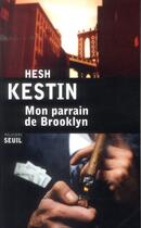 Couverture du livre « Mon parrain de Brooklyn » de Hesh Kestin aux éditions Seuil