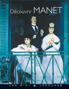 Couverture du livre « Découvrir Manet » de  aux éditions Larousse