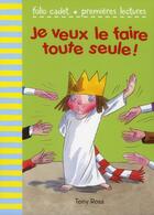 Couverture du livre « Je veux le faire toute seule » de Tony Ross aux éditions Gallimard-jeunesse