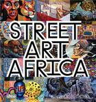 Couverture du livre « Street art Africa » de Cale Waddacor aux éditions Alternatives