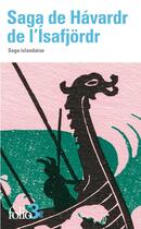 Couverture du livre « Saga de Havardr de l'Ísafjord : Saga islandaise » de Anonyme aux éditions Folio