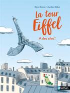 Couverture du livre « La tour Eiffel a des ailes ! » de Mymi Doinet et Aurelien Debat aux éditions Nathan